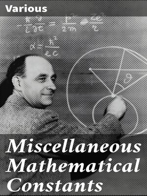 cover image of Miscellaneous Mathematical Constants